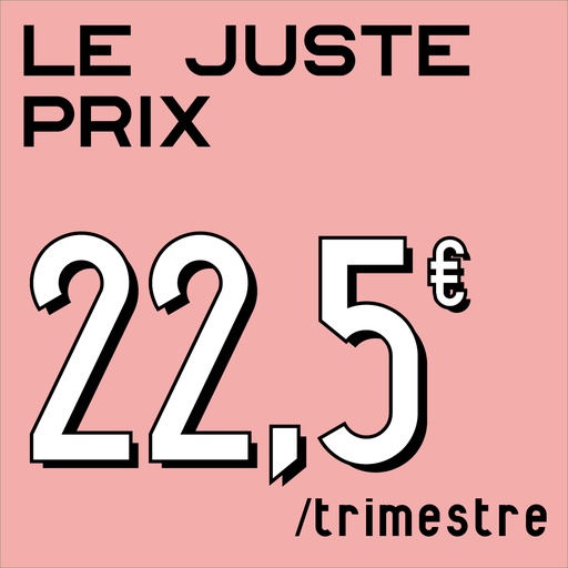 Abonnement prix juste par prélèvement trimestriel